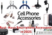 Must-Have Smartphone Accessories in 2025