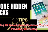 Top 10 Smartphone Features You’re Probably Not Using